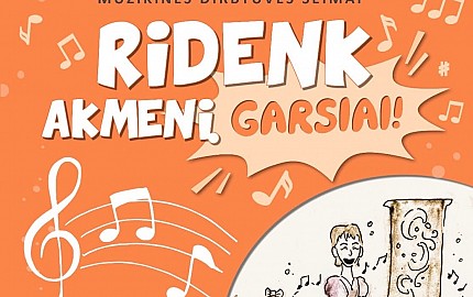 Muzikinės dirbtuvės „Ridenk Akmenį Garsiai!" | 2026 m. liepos 9 d.